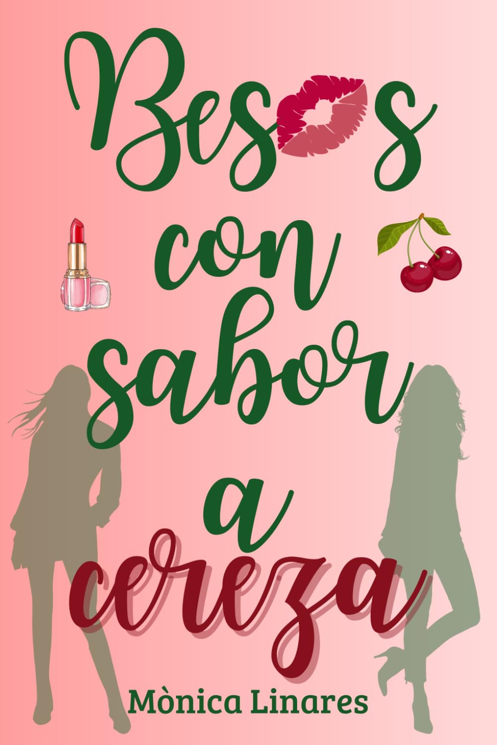 Besos con sabor a cereza: Novela romántica contemporánea en un pueblo pequeño