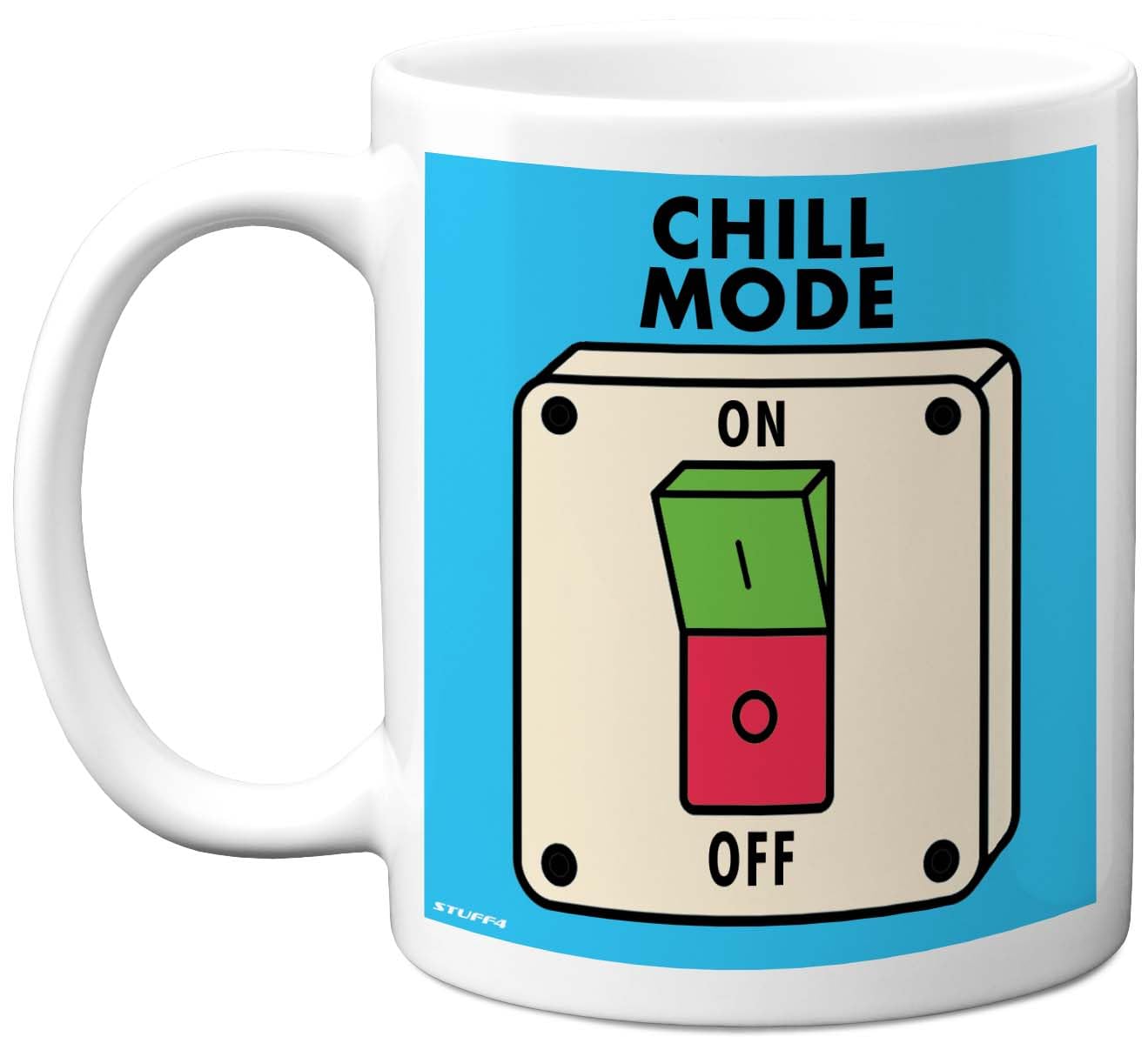 Stuff4 Funny Birthday Mug for Men Women - Chill Mode - Novelty Birthday Mugs Present Gifts for Colleague Friend Family, 11oz Ceramic Coffee Humour Joke Banter Cup