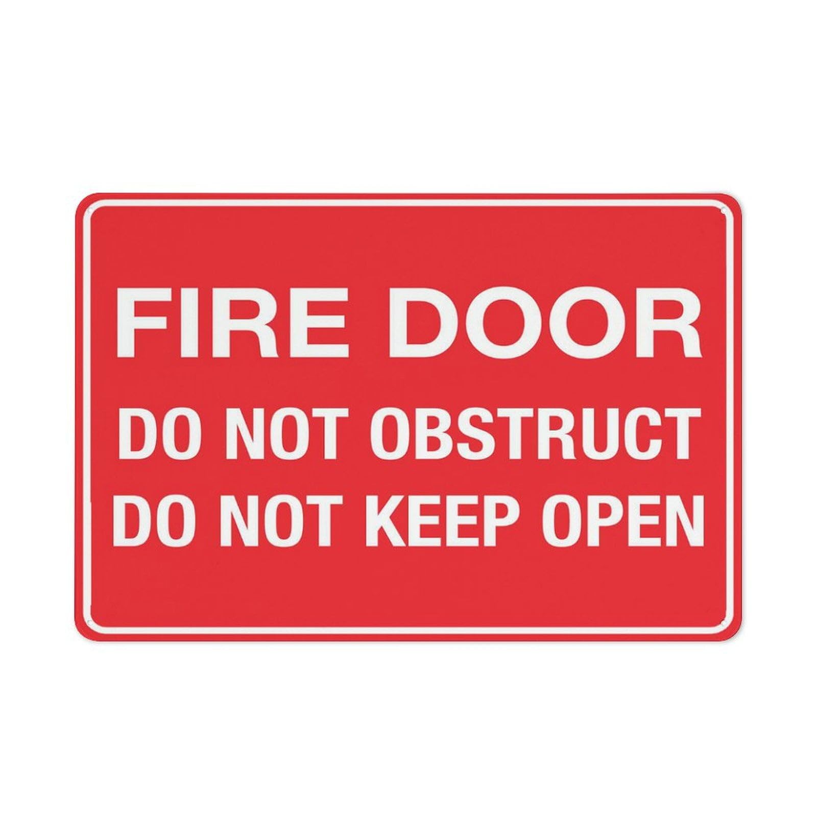 Fire Door Do Not Obstruct Do Not Keep Open Sign 12X8 Inch Aluminum Uv Ink Printed For House And Business