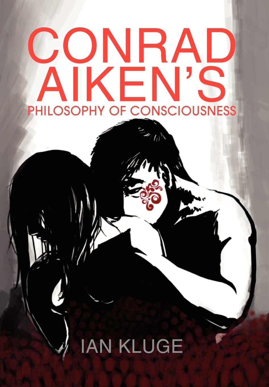 CONRAD AIKEN'S PHILOSOPHY OF CONSCIOUSNESS