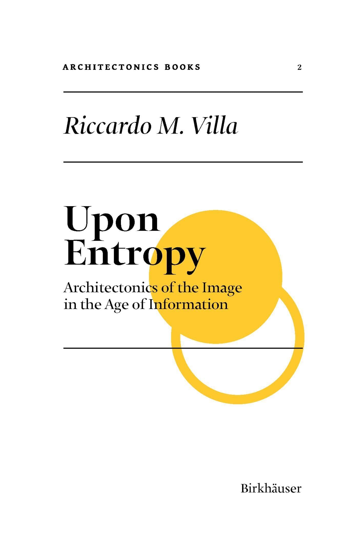 Upon Entropy Architectonics of the Image un ouvrage académique de référence sur l'esthétique
