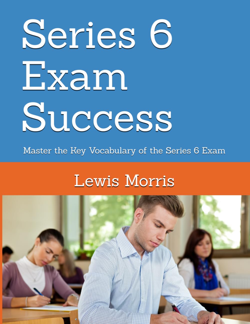 Series 6 Exam Success: Master the Key Vocabulary of the Series 6 Exam
