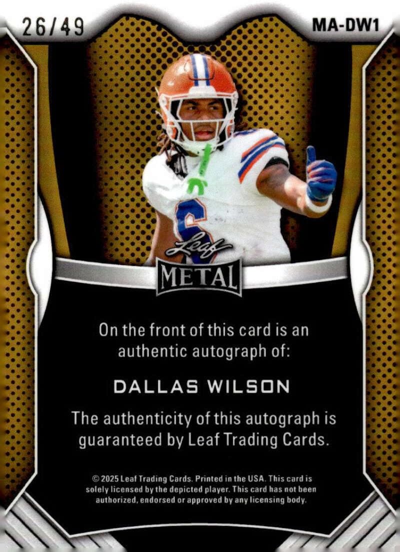 DALLAS WILSON RC AUTO 2025 Leaf Metal Autograph Exclusive 26/49 Reflector Pre-Rookie Gators NM-MT Football