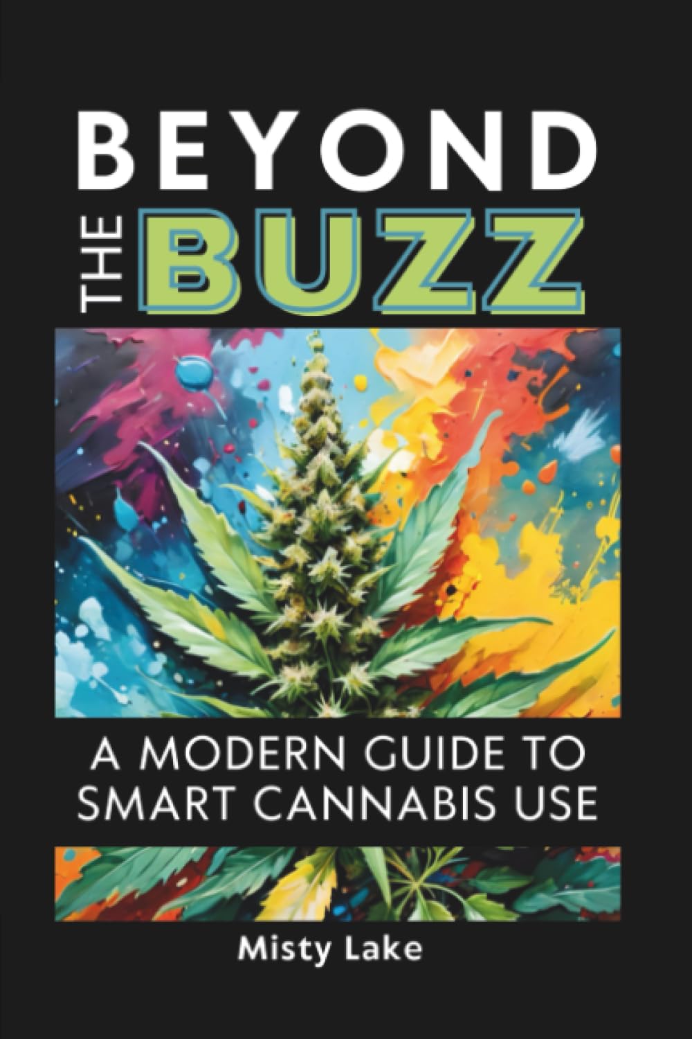 Beyond the Buzz: A Modern Guide to Smart Cannabis Use