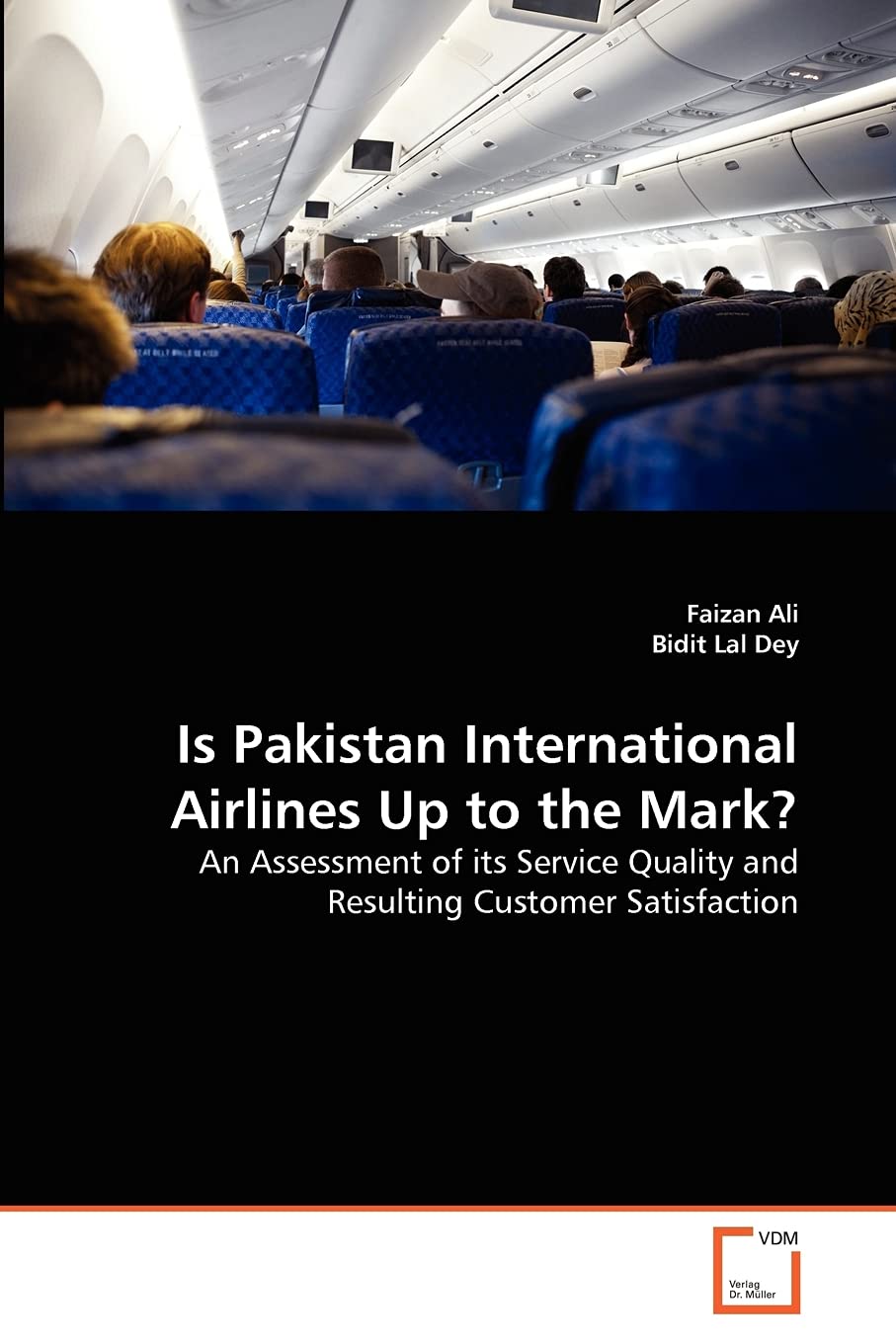 Is Pakistan International Airlines Up to the Mark?: An Assessment of its Service Quality and Resulting Customer Satisfaction