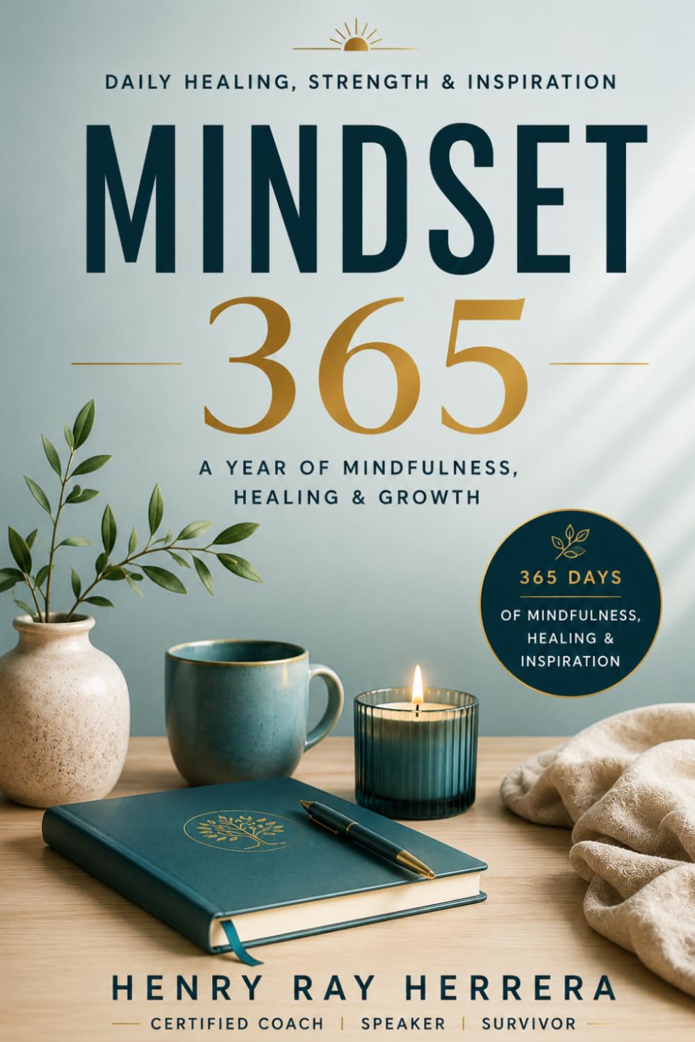 365 Days of Mindfulness, Healing & Inspiration