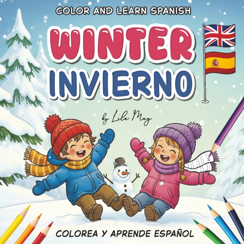 Color and Learn Spanish: Winter Words for Kids | English–Spanish Bilingual Coloring Book