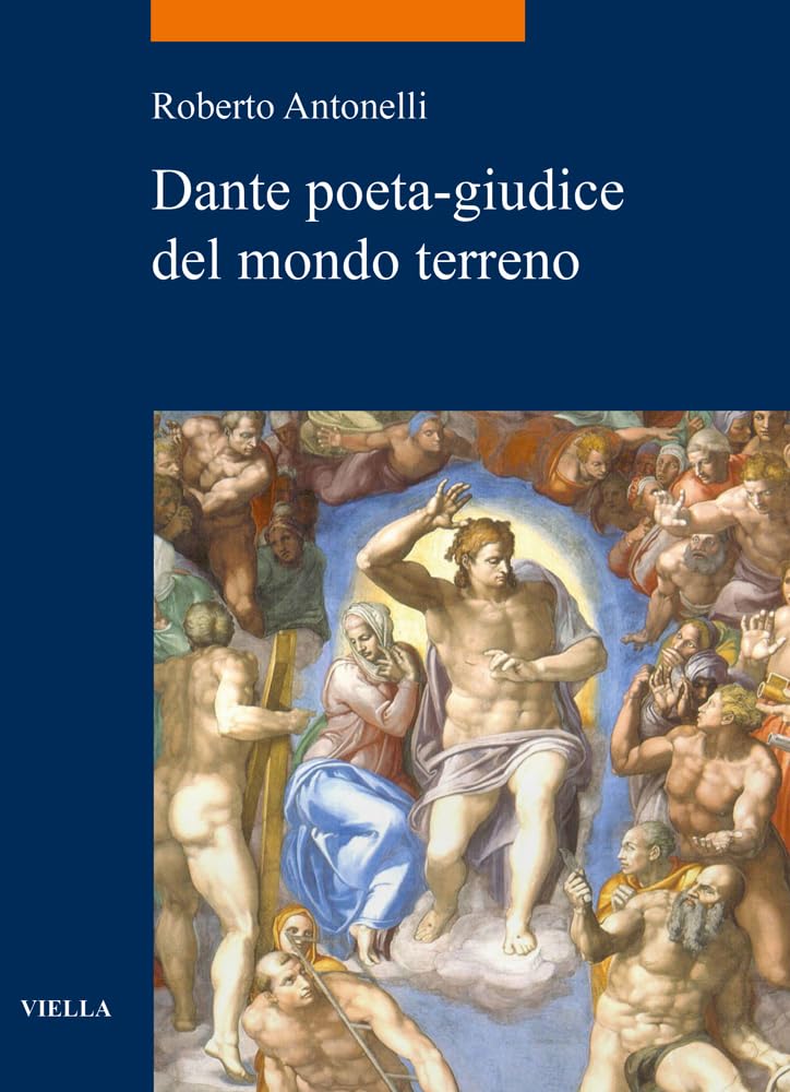 Dante Poeta-Giudice del Mondo Terreno: 86 (La Storia. Temi)