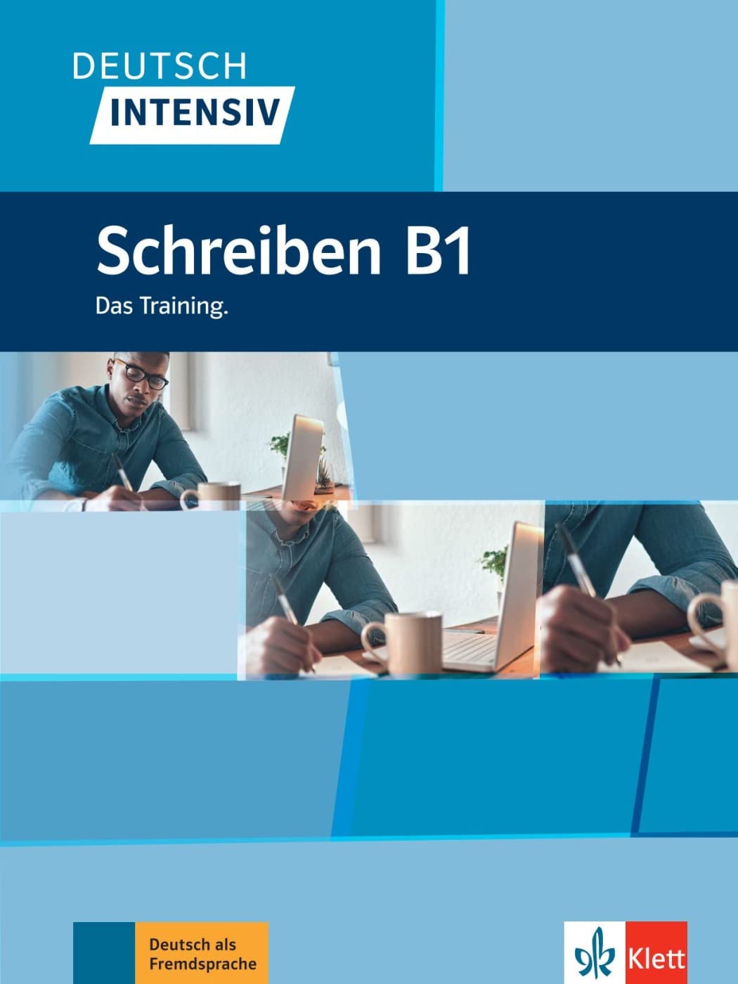 Deutsch intensiv: Schreiben B1