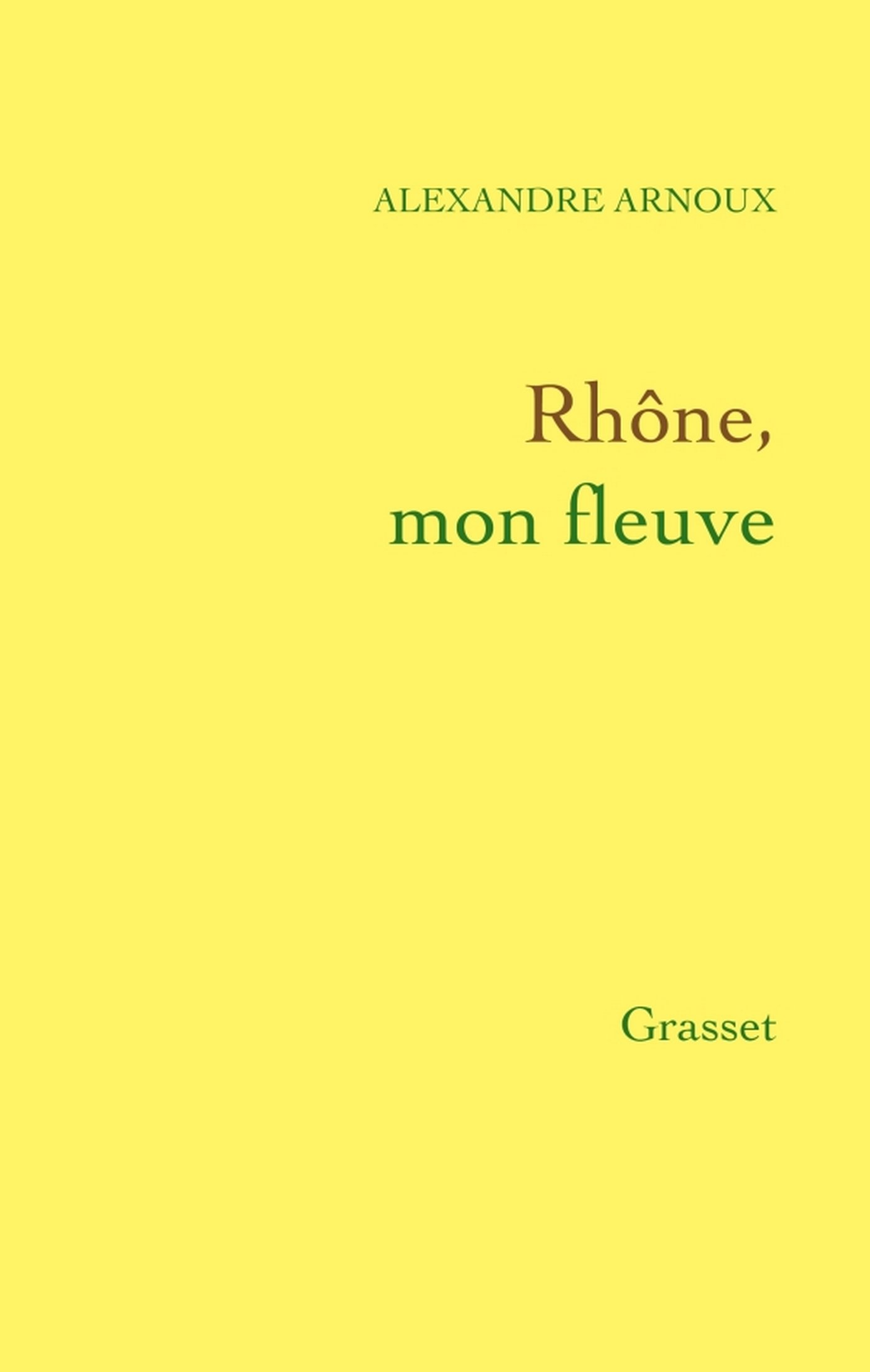 Rhône, mon fleuve (French Edition)