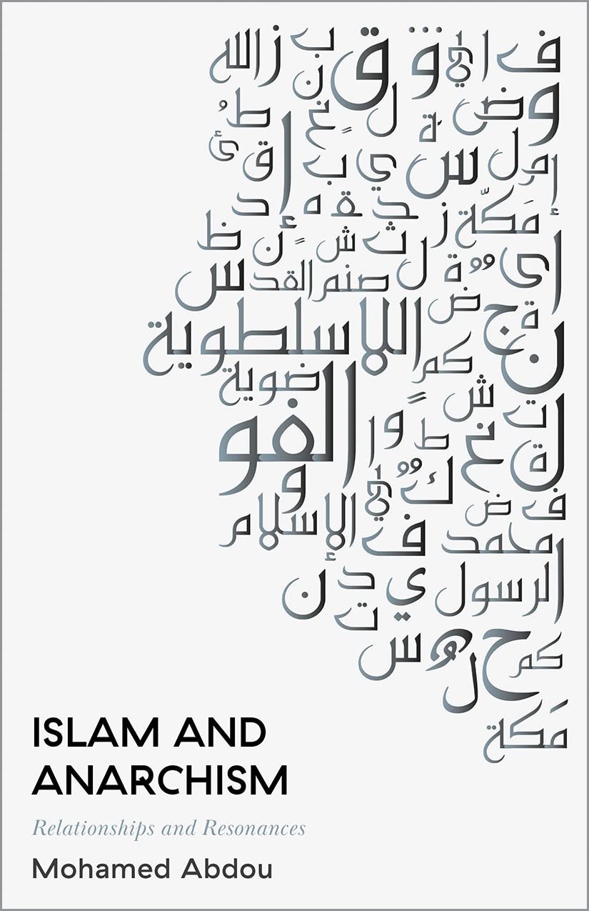 Islam and Anarchism: Relationships and Resonances, Abdou 9780745341927 New*.