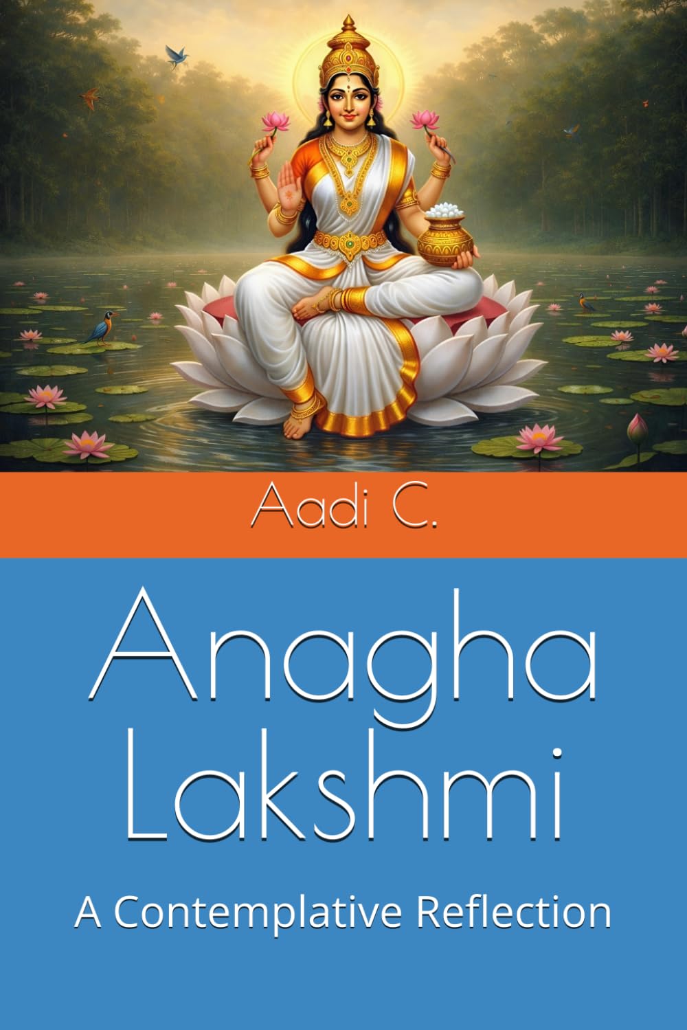 Anagha Lakshmi: A Contemplative Reflection
