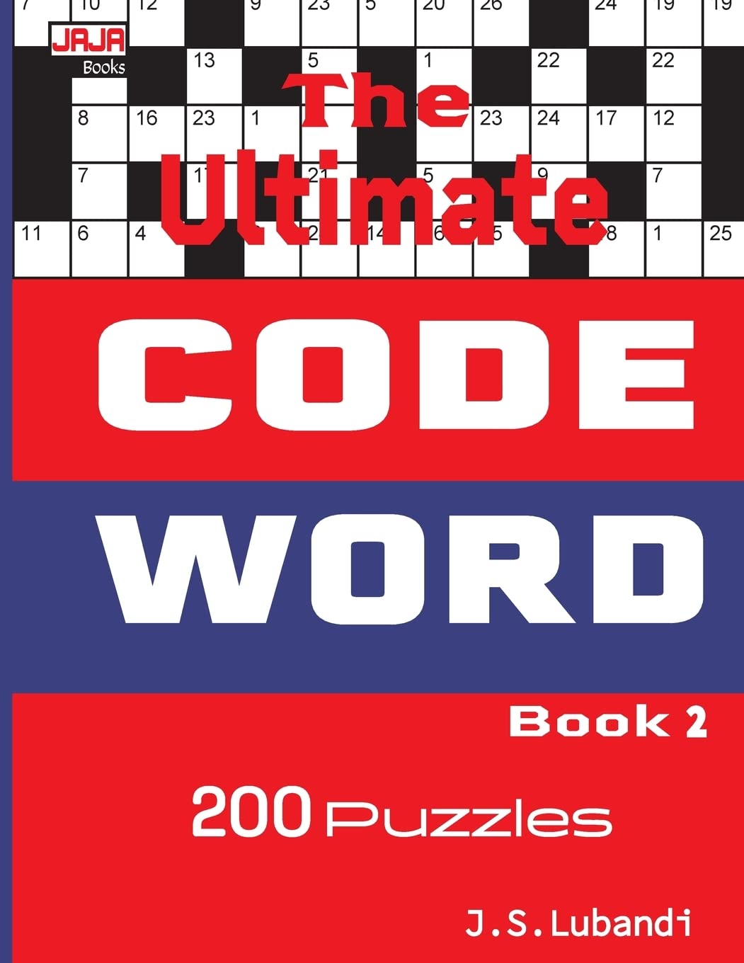 The Ultimate CODE WORD Book 2: Volume 2 (200 Cleverly Crafted Codeword Puzzles)