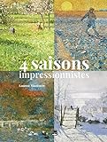 exposition peintre impressionniste paris  4 Saisons Impressionnistes