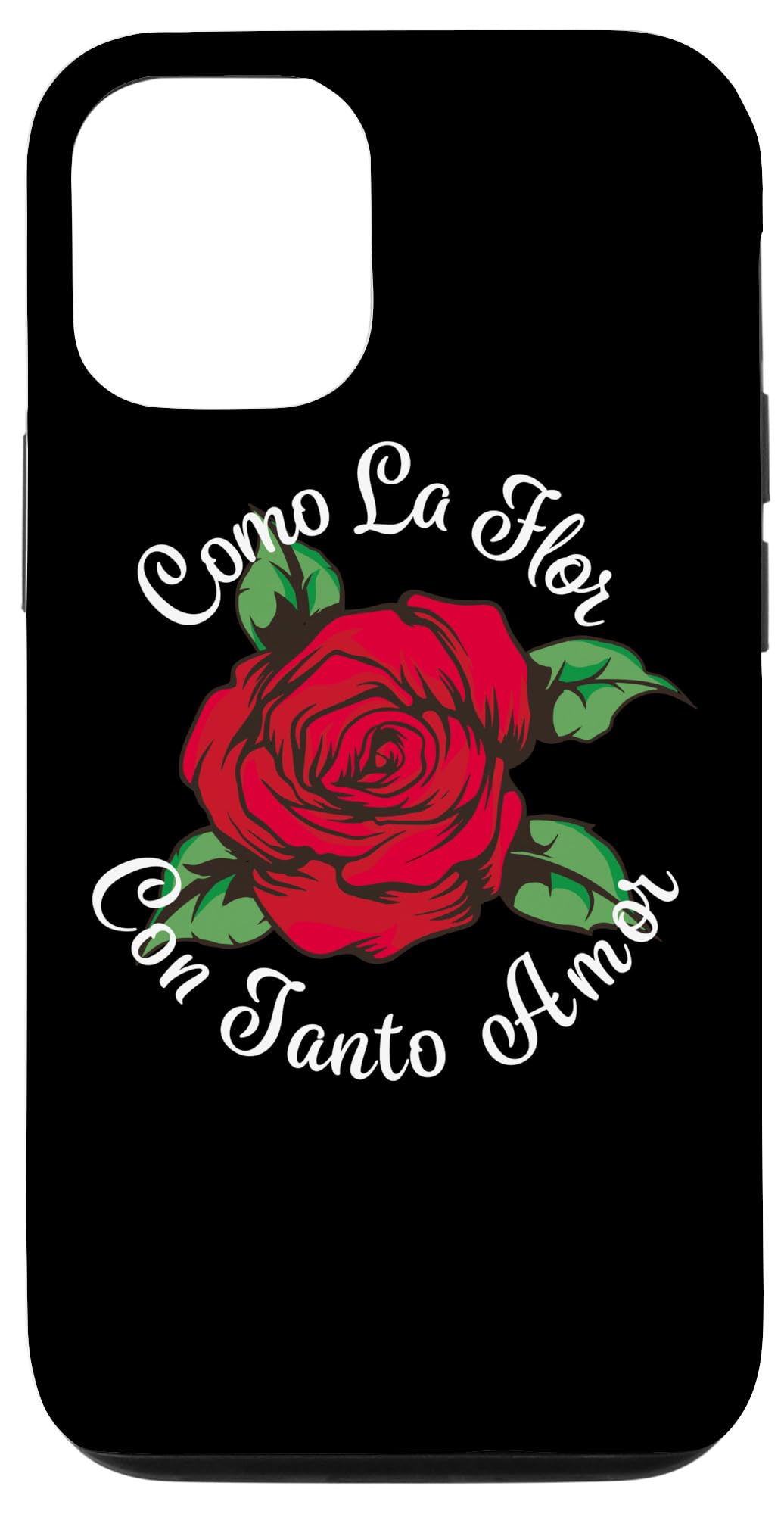iPhone 13 Como La Flor - Bailar Cumbia - Mexican Rose Fiesta Regalo Case