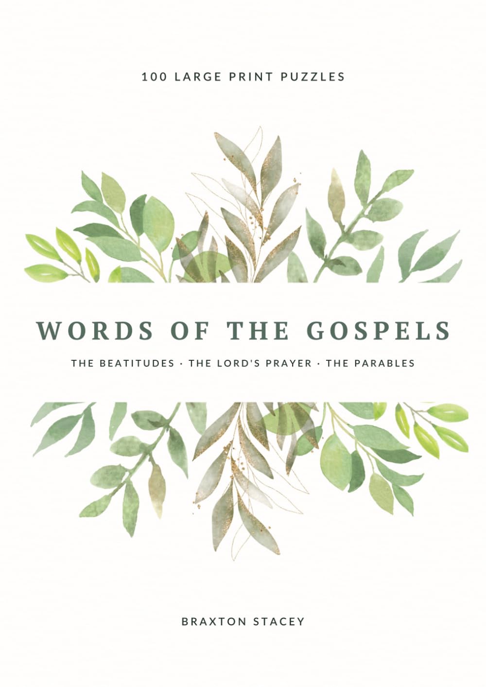 Words of the Gospels: 100 Large Print Word Search Puzzles for Seniors: Parables, Prayers & Blessings in Extra-Big Print (Words of Scripture: Large Print Bible Word Search)