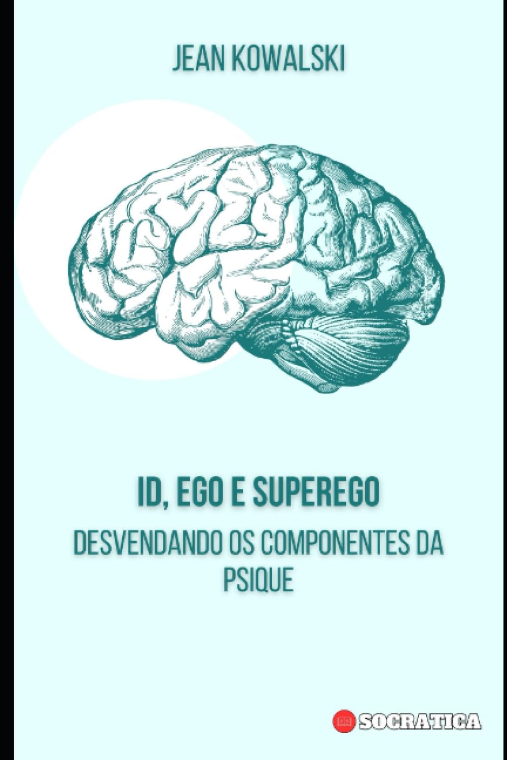 Id, Ego e Superego: Desvendando os Componentes da Psique