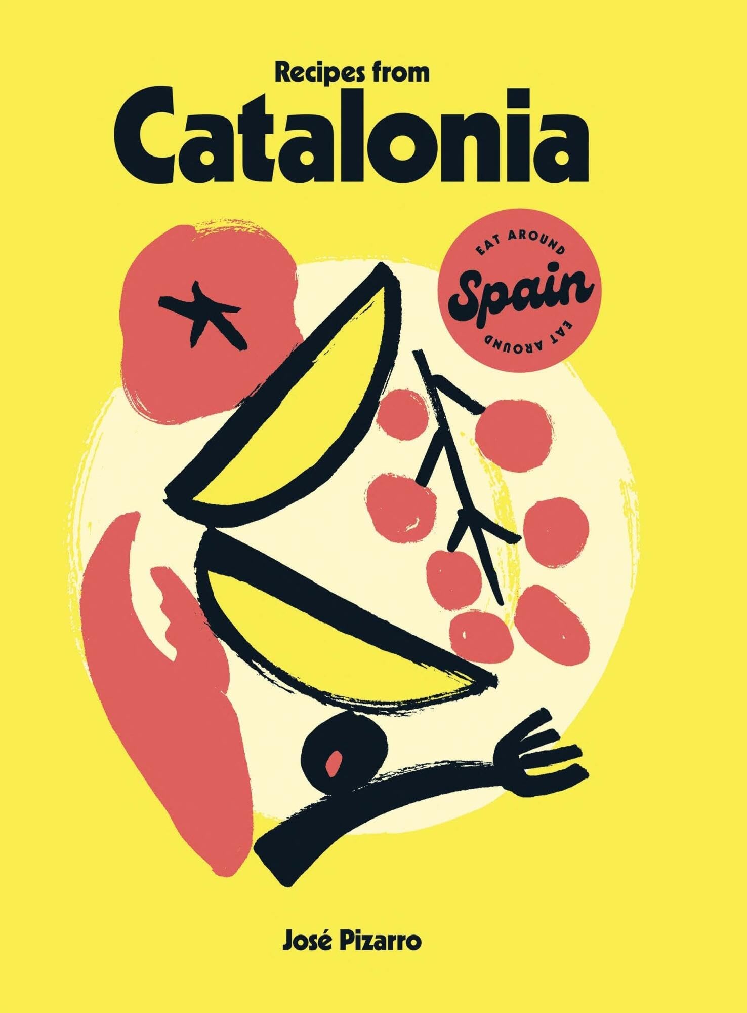 Recipes from Catalonia by Jose Pizarro HARDBACK 9781784887735