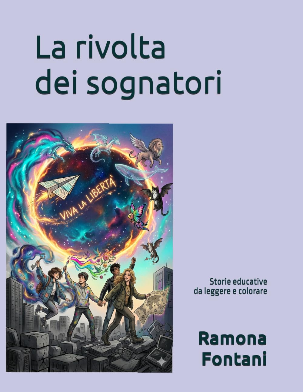 La rivolta dei sognatori: Storie educative da leggere e colorare
