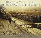  The Glory Years of the Pennsylvania Turnpike (Images of America)