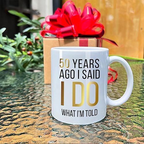 Miniatura 4 de Dnuiyses 50 Years Ago I Said I Do, I Said I Do What I'm Told, divertido 50th con diseño de lámina dorada, taza de café de aniversario de boda,