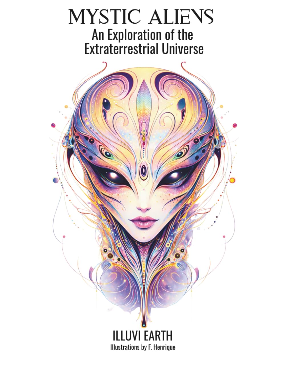 Mystic Aliens: An Exploration of the Extraterrestrial Universe