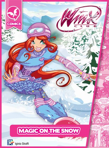 Magic on the Snow (Winx Club) (Winx Comics)