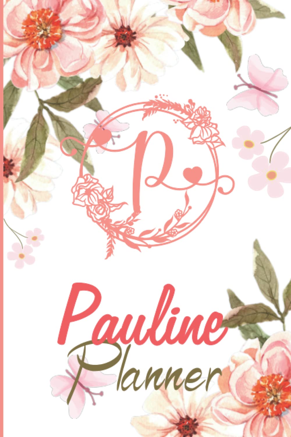 Pauline Name Planner | Customized Notebook planner | Customised Gift for Pauline: Weekly & Monthly Planner With Notebook Journal | Password Log | ... Party Planner | Perfect Gift Idea For Pauline
