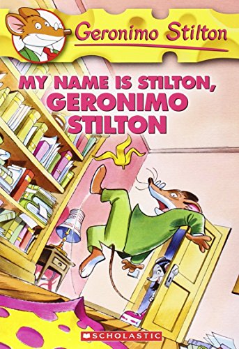 My Name is Stilton, Geronimo Stilton (Geronimo Stilton #19)