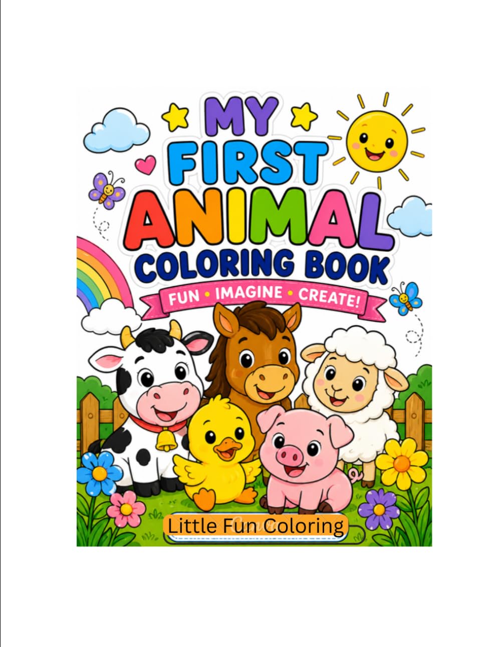 My First Animal Coloring Book: Cute Animals for Toddlers and Preschool Kids