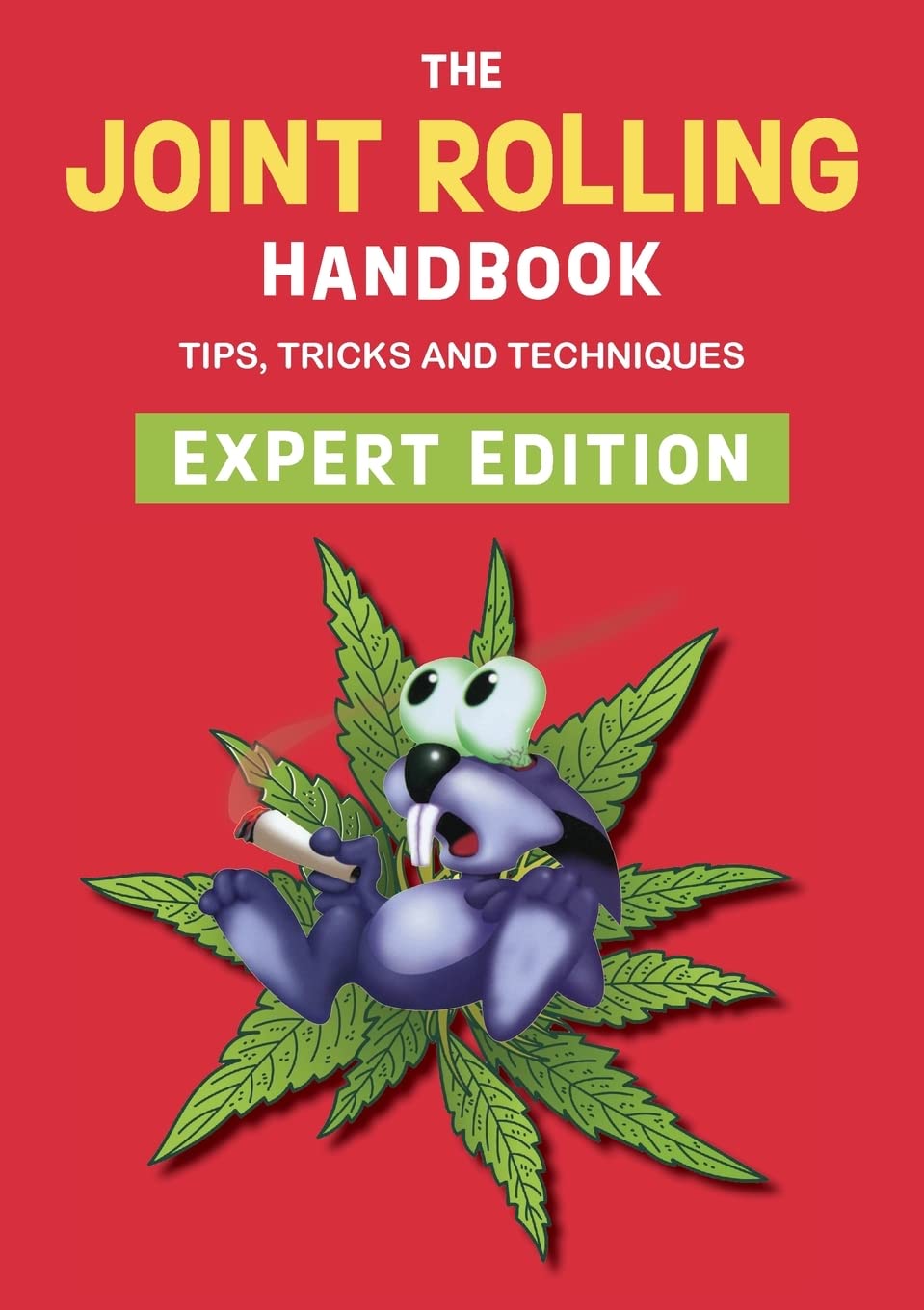 The Joint Rolling Handbook: Expert Edition Paperback – 17 May 2022