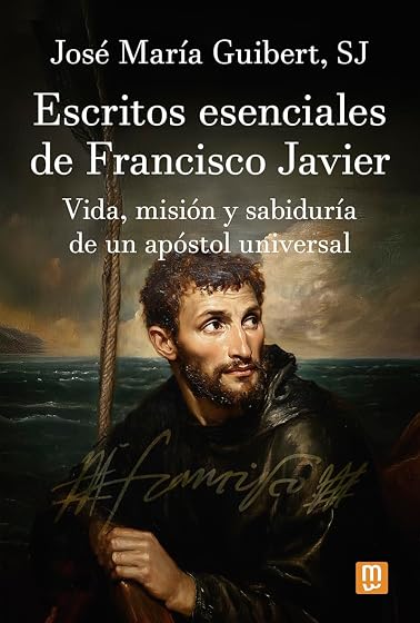 Escritos Esenciales de Francisco Javier