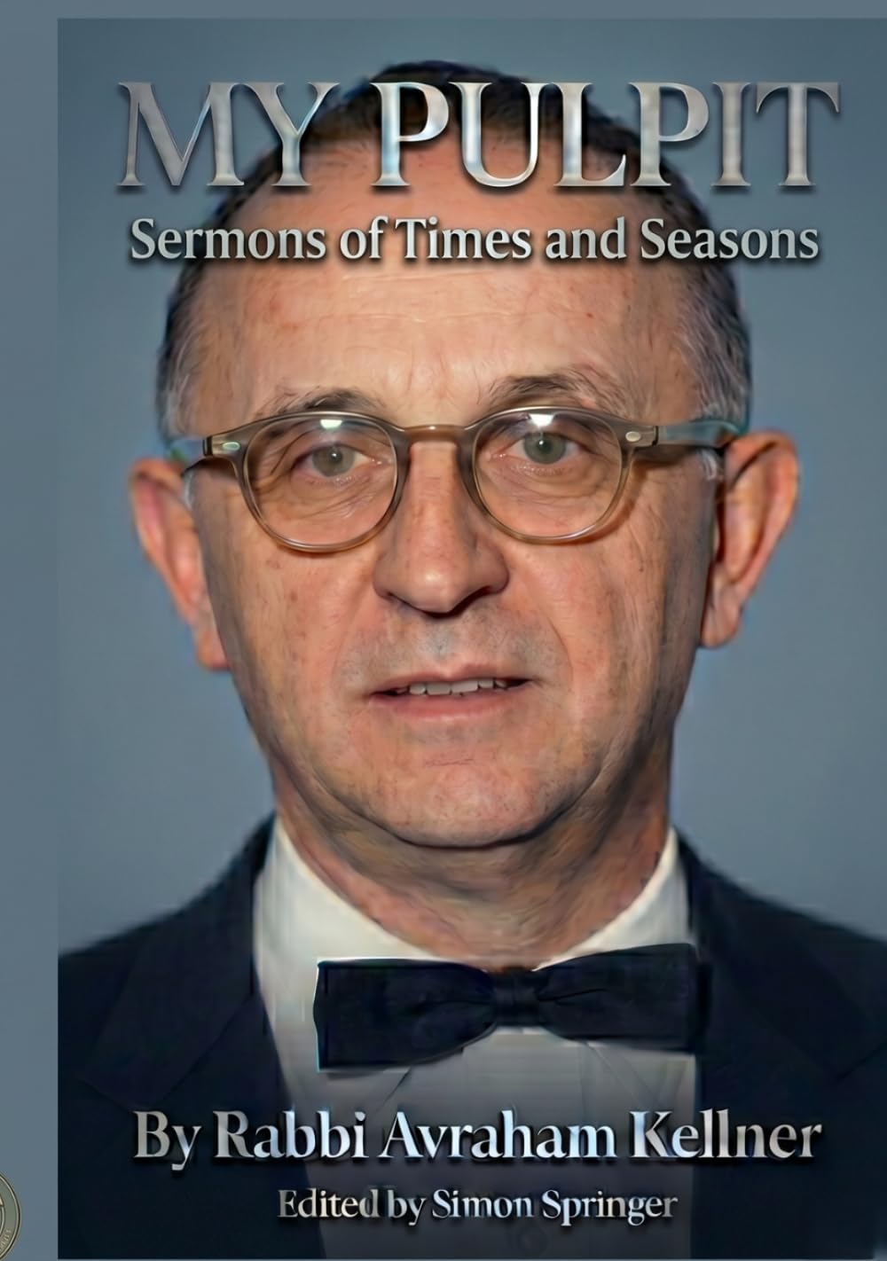 My Pulpit: Sermons of Times and Seasons (Early American Rabbis)