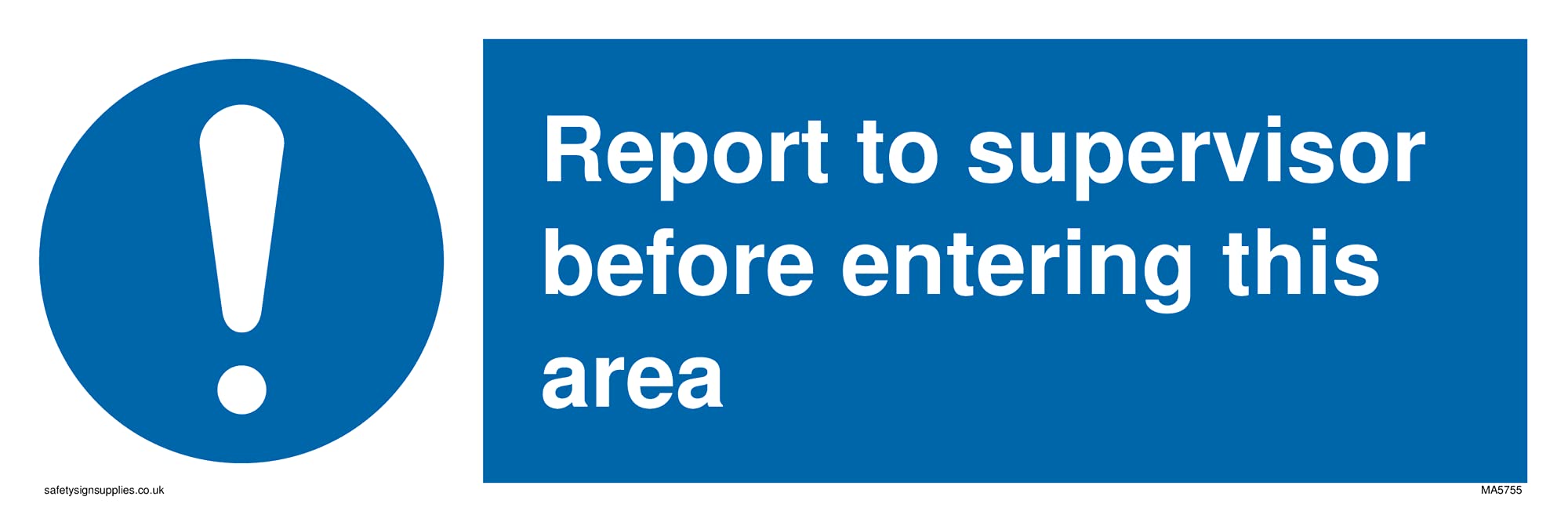 Pack of five - Report to supervisor before entering this area Sign - 300x100mm - L31