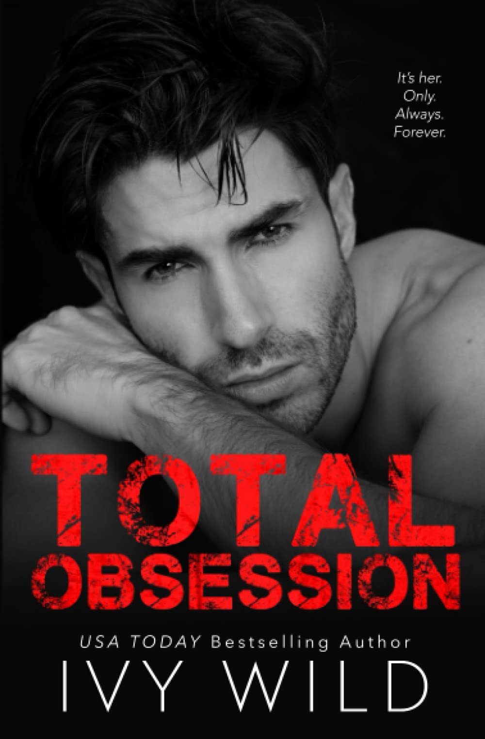 Total Obsession: A Dark Second Chance Romance