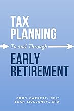 Tax Planning To and Through Early Retirement