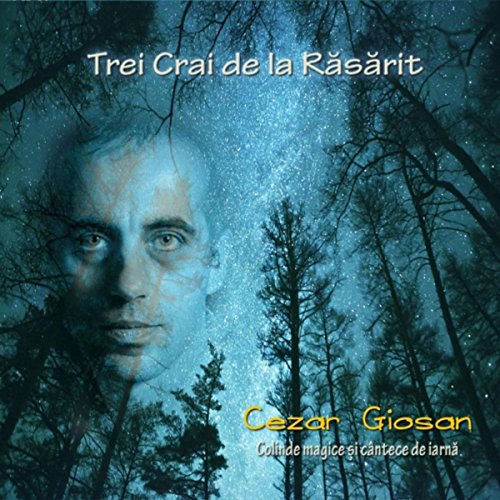 Play Trei Crai De La Rasarit Colinde Magice Si Cantece De Iarna By play-trei-crai-de-la-rasarit-colinde-magice-si-cantece-de-iarna-by