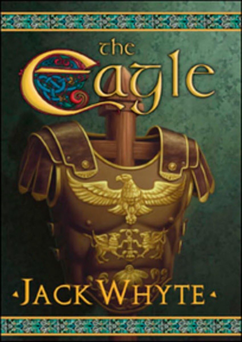Buy The Eagle: A Dream of Eagles Book VI, The Golden Eagle Volume II โ BookShops.in