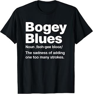 Funny Golf Definition Golfer Putt Club Golfing Bogey Blues T-Shirt