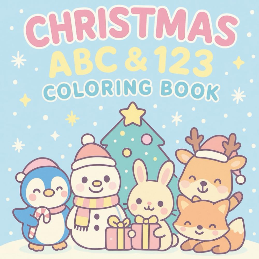 Christmas ABC & 123 Coloring Book for Ages 3–5: Fun Kawaii Christmas Alphabet & Number Coloring Pages for Preschoolers