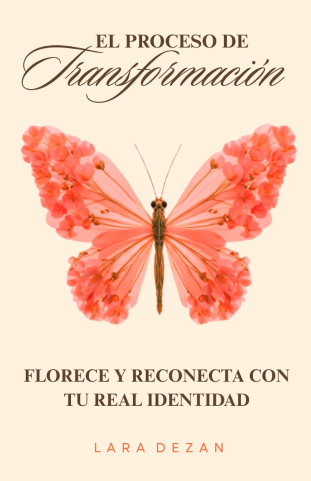 El proceso de la transformación: Florece y reconecta con tu real identidad