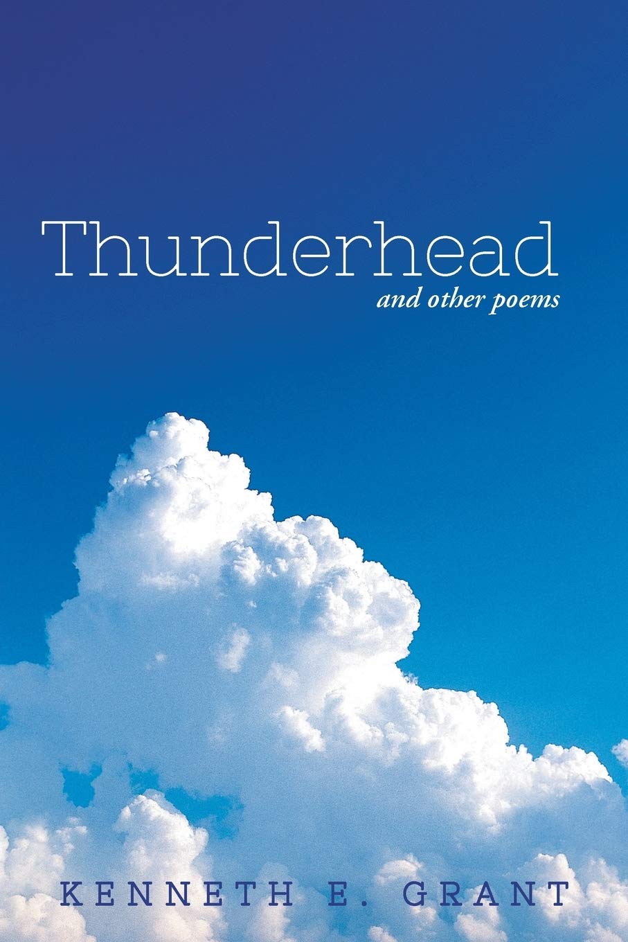 Thunderhead: And Other Poems