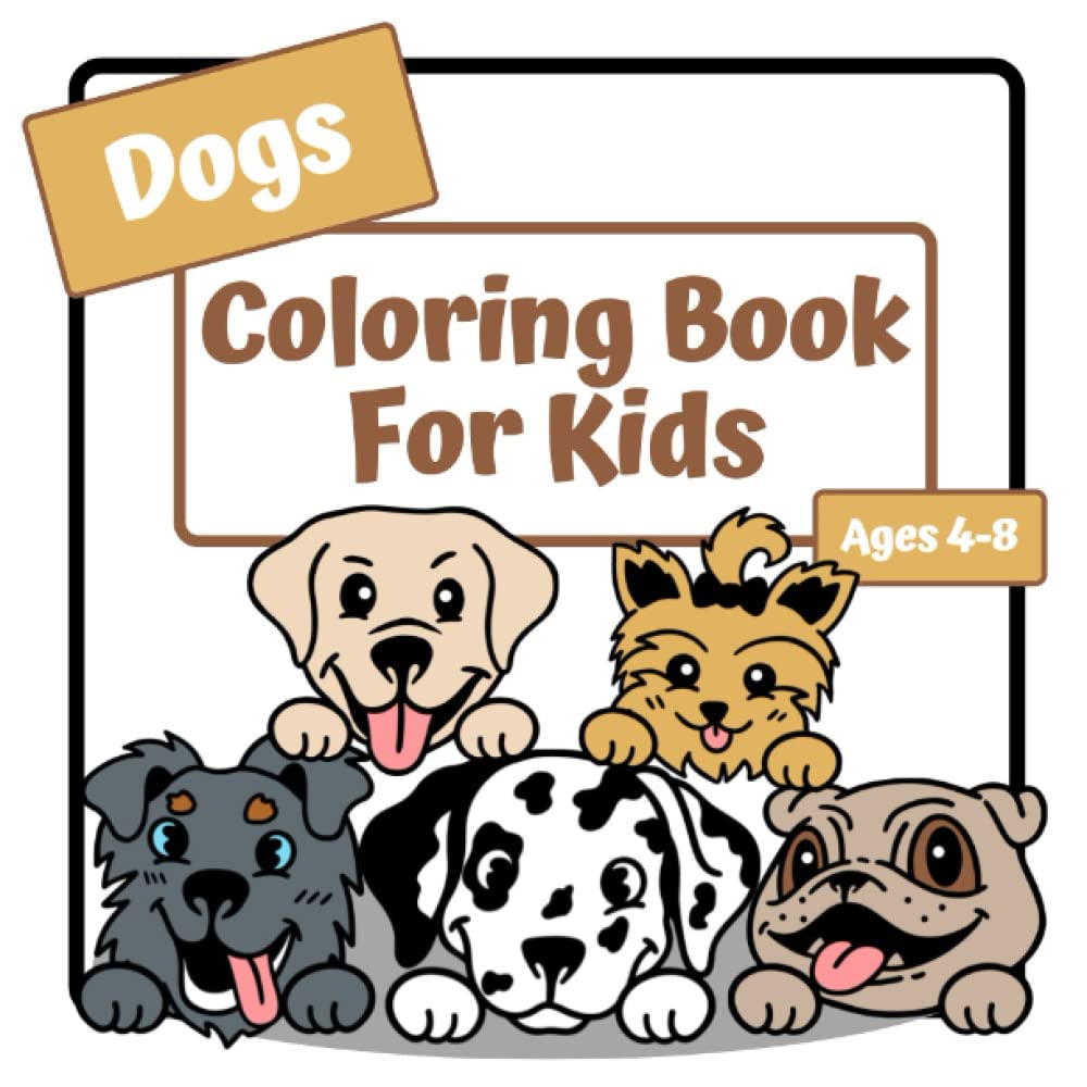 Dogs Coloring Book For Kids: Coloring Book For Kids Ages 4-8 | Boxer, Bulldog, Husky, Labrador, Pug & Many More Dog Breeds | 30 Single Sided Pages |
