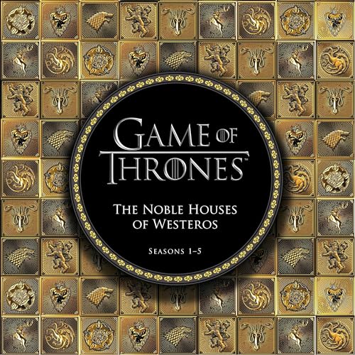 GAME OF THRONES NOBLE HOUSES OF WESTEROS SEASONS 1-4 HC: Seasons 1-5
