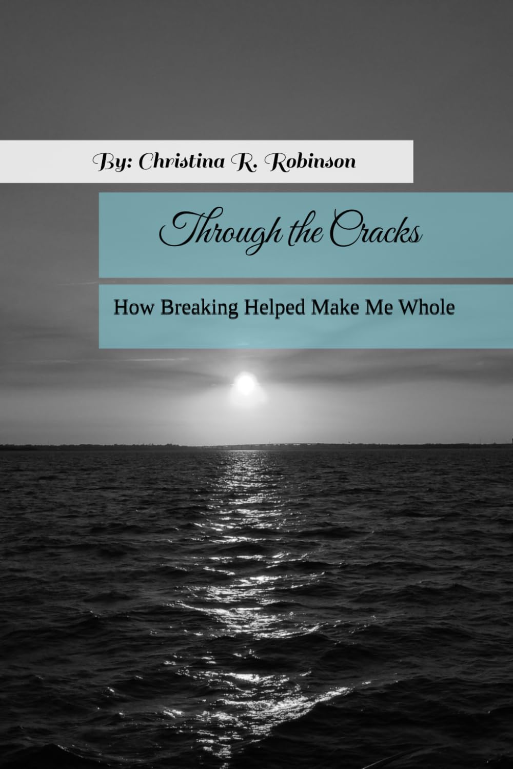 Through the Cracks: How Breaking Helped Make Me Whole