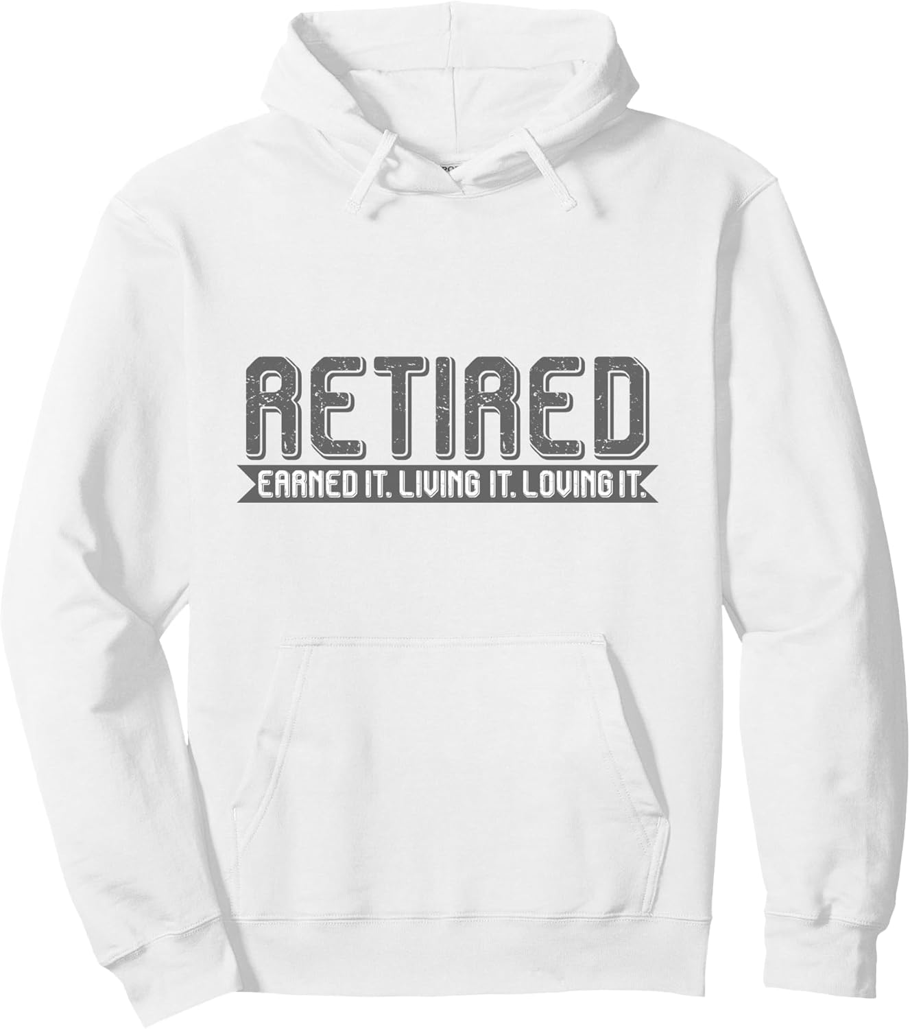 Retirement men women - retired earned it living it loving it Pullover Hoodie