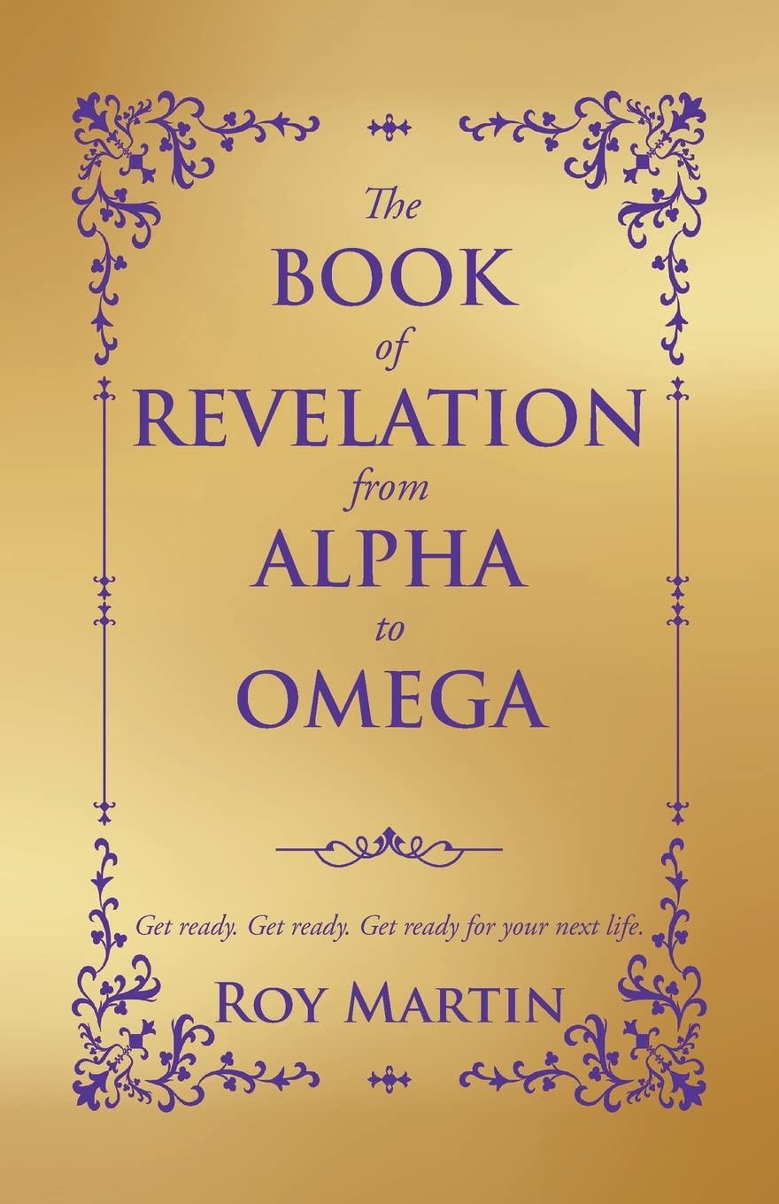 The Book of Revelation from Alpha to Omega