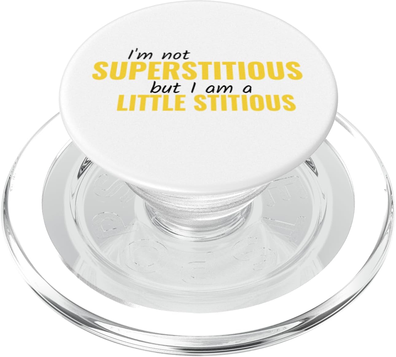 I'm Not Superstitious But I Am A Little Stitious PopSockets PopGrip for MagSafe