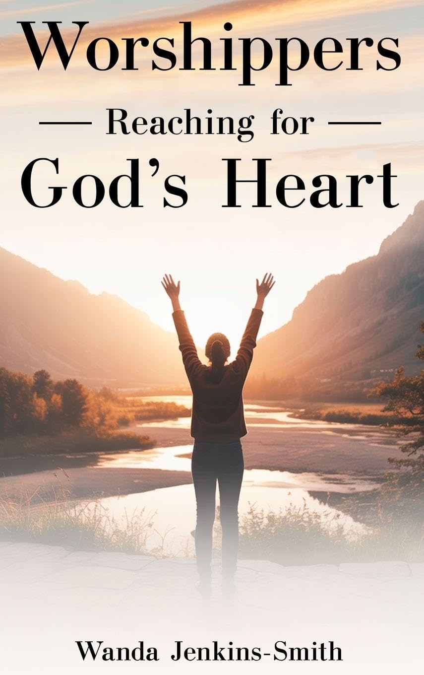 Worshippers -Reaching for- God's Heart