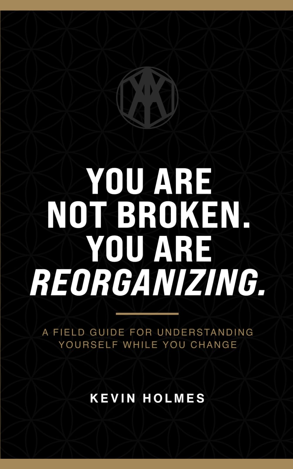 You Are Not Broken. You Are Reorganizing. (The Reality Designer Series)
